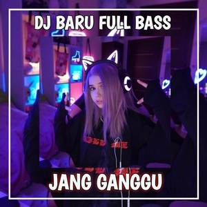 DJ Jang Ganggu