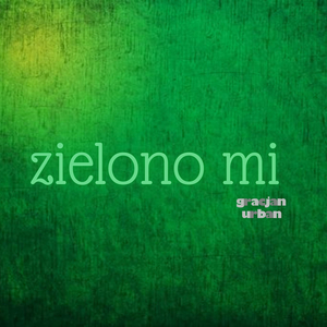 Zielono mi (Cover)