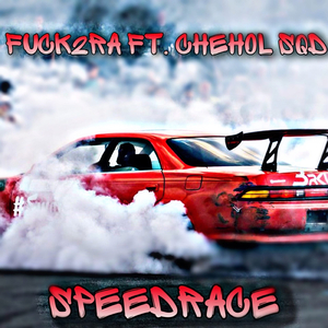 Speed Race (feat. Chehol Sqd)
