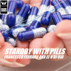 Standby With Pills (Original Mix)