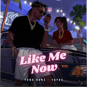 Like Me Now (feat. Yayra)