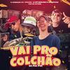 DJ SATI MARCONEX - Vai Pro Colchão só Poc Poc (feat. Mc Datorre)