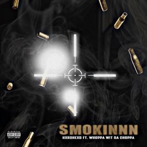Smokinnn (feat. Whoppawitdachoppa)
