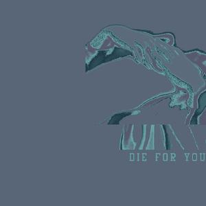 Die For You
