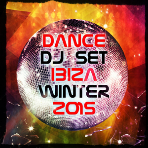 Dance DJ Set Ibiza Winter (No Stop Megamix)