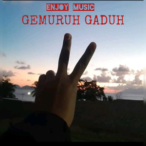 GEMURUH GADUH