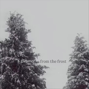 A Glimmer from the Frost