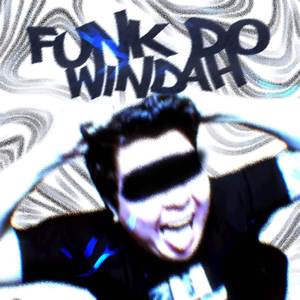 FUNK DO WINDAH