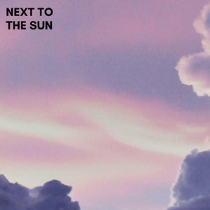 Next to the Sun