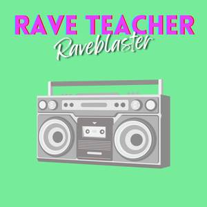 Raveblaster