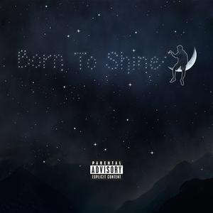 Born To Shine