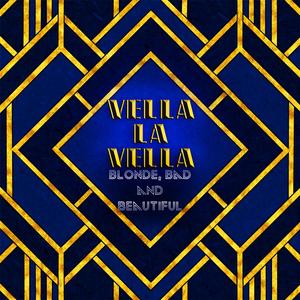 Blonde, Bad and Beautiful