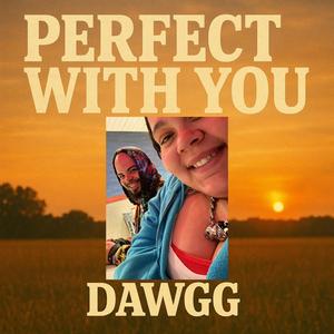 Perfect With You