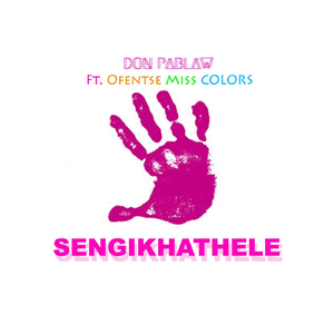 Sengikhathele (feat. Ofentse Miss Colors)