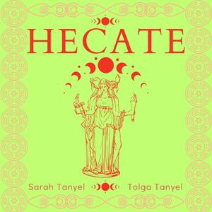Hecate (feat. Sarah Tanyel)