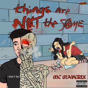 Things Are Not The Same