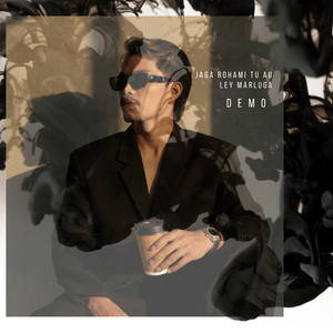 Jaga Rohami Tu Au (Demo)