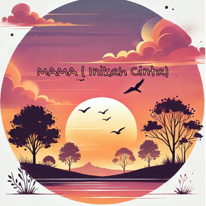 MAMA (Inikah Cinta?)