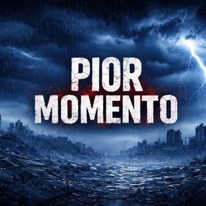 Pior Momento