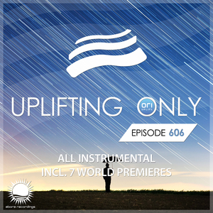 Peace & Beauty (UpOnly 606) [CHILLOUT SEND-OFF] (Mix Cut)