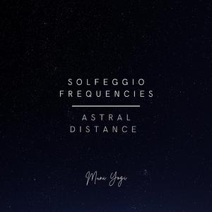 852 Hz - Astral Distance