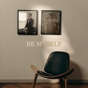 be myself