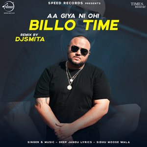 Aa Giya Ni Ohi Billo Time (Remix)