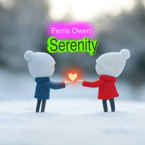 Serenity - Ferris Owen