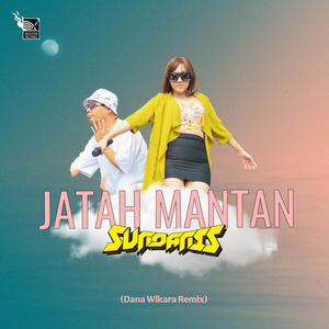 Jatah Mantan (Dana Wikara Remix)