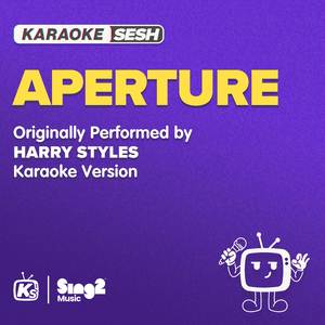 Aperture (Originally Performed by Harry Styles) (Karaoke Version)