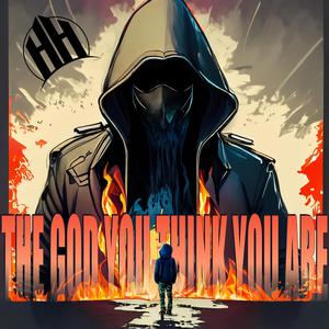 The God You Think You Are