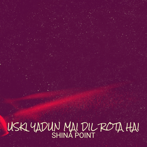 Uski Yadun Mai Dil Rota Hai