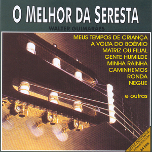 Gente humilde - Adeus Cinco letras que choram - Caminhemos (Arr. W. Guimaraes)