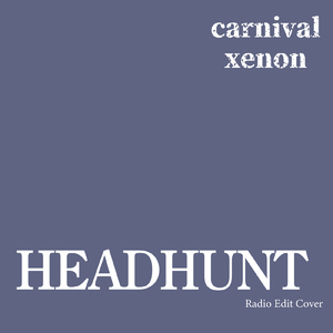 HEADHUNT (Radio Edit Cover)