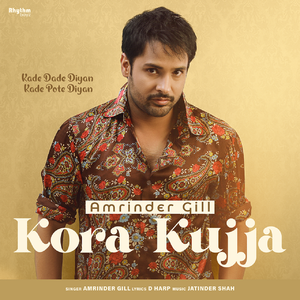 Kora Kujja (From "Kade Dade Diyan Kade Pote Diyan")