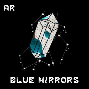 Blue Mirrors (Original mix)