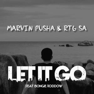 Let it go (feat. RTG SA & Bongie Kiddow)