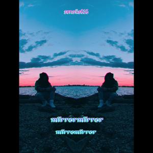 mïrrormïrror