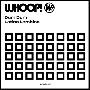 Latino Lambino (Whooptown Remix)