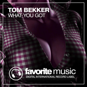 What You Got (Original Mix)