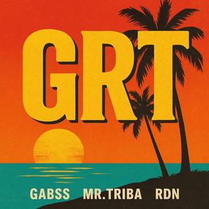 GRT (feat. Mr.Triba & RDN)