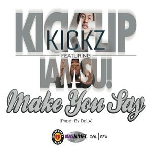 Make You Say (feat. Iamsu!)