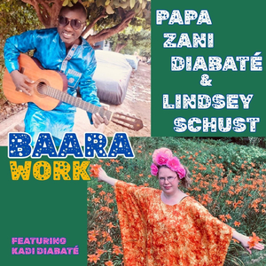 Baara Work (feat. Kadi Diabaté)