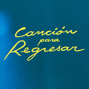 Canción Para Regresar