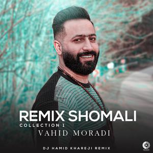 Shomali Remix Collection 1 (Dj Hamid Khareji Remix)