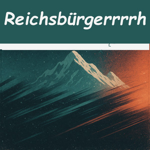 Reichsbürgerrrrh