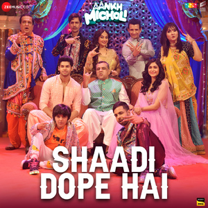 Shaadi Dope Hai
