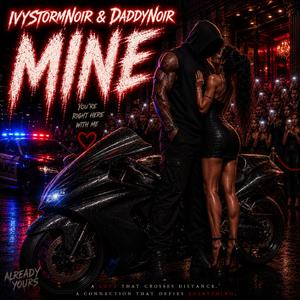 MINE (feat. DaddyNoir)
