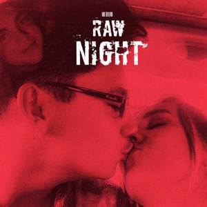 Raw Night