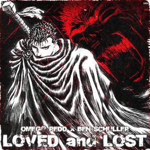 Loved and Lost (feat. Ben Schuller)